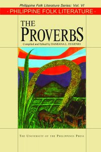 Philippine Folk Literature: The Proverbs (Reprint)