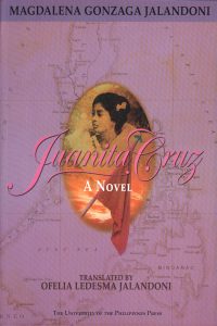 Juanita Cruz: A Novel Translated by Ofelia Ledesma Jalandoni (Reprint)