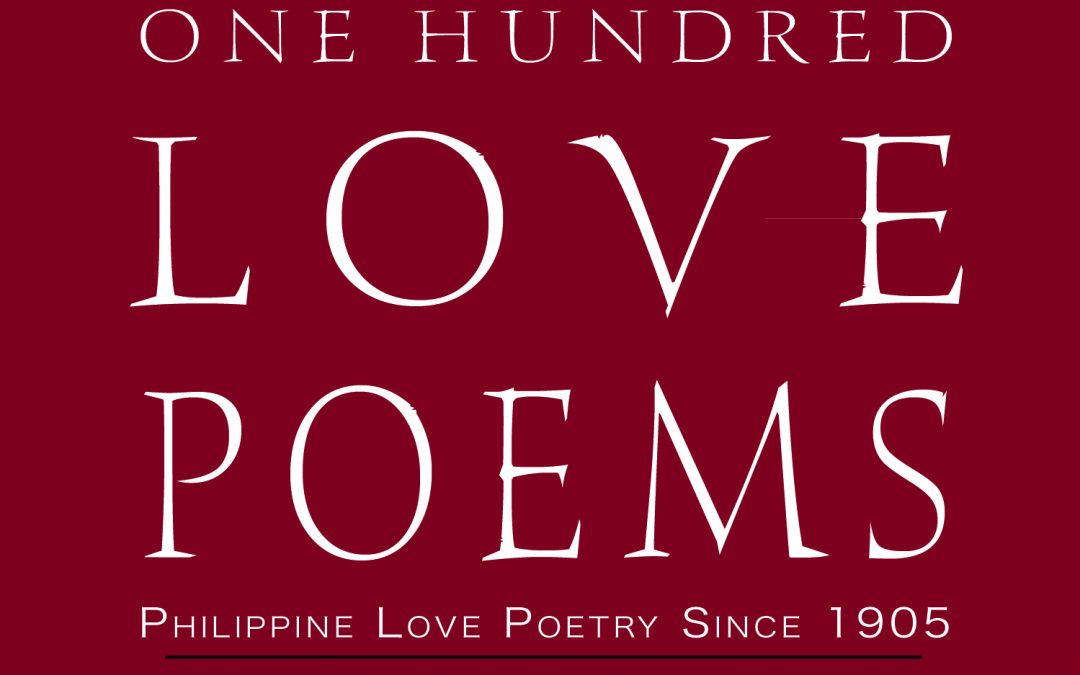 One Hundred Love Poems: Philippine Love Poetry Since 1905 (Reprint)