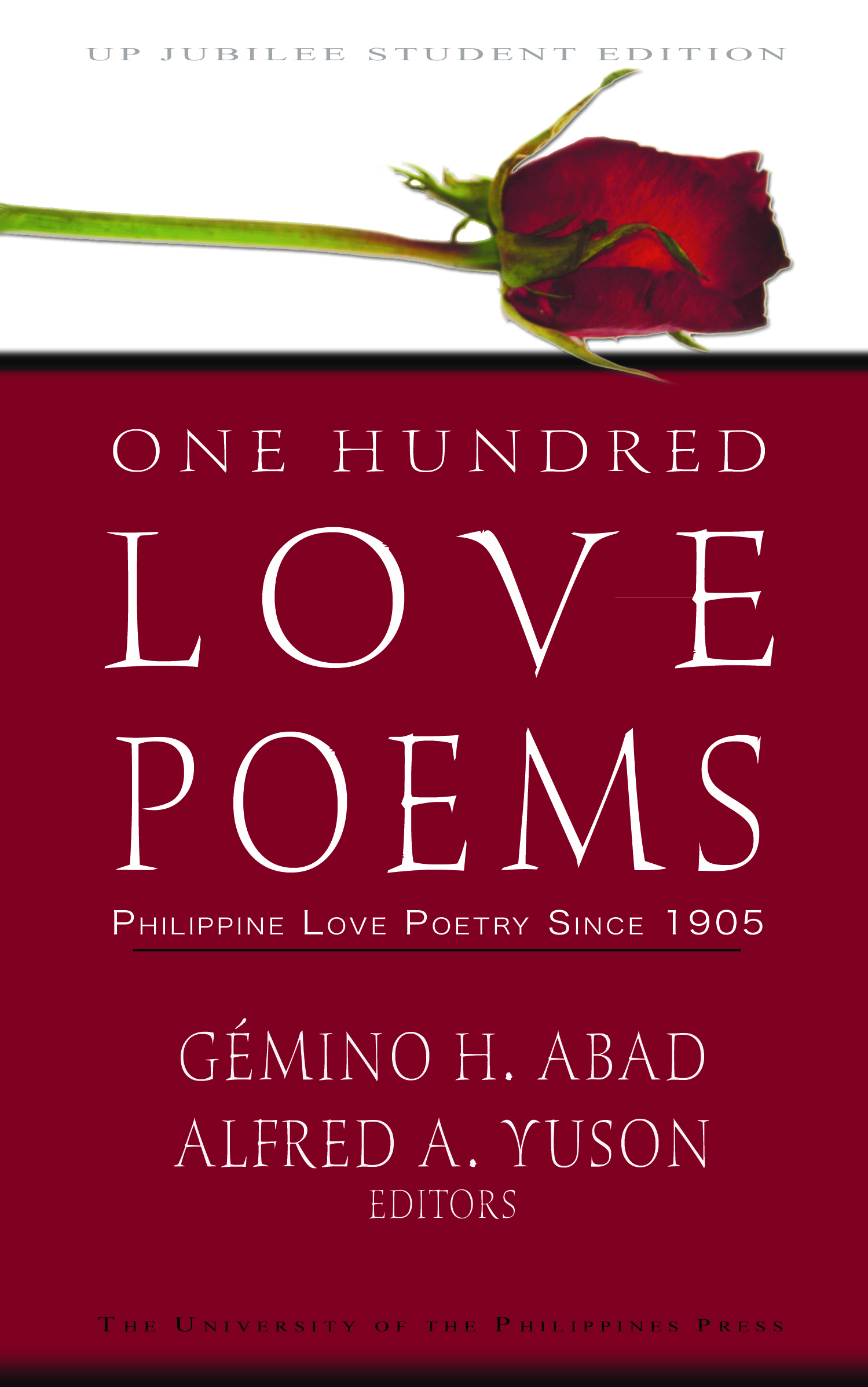 One Hundred Love Poems Philippine Love Poetry Since 1905 Reprint