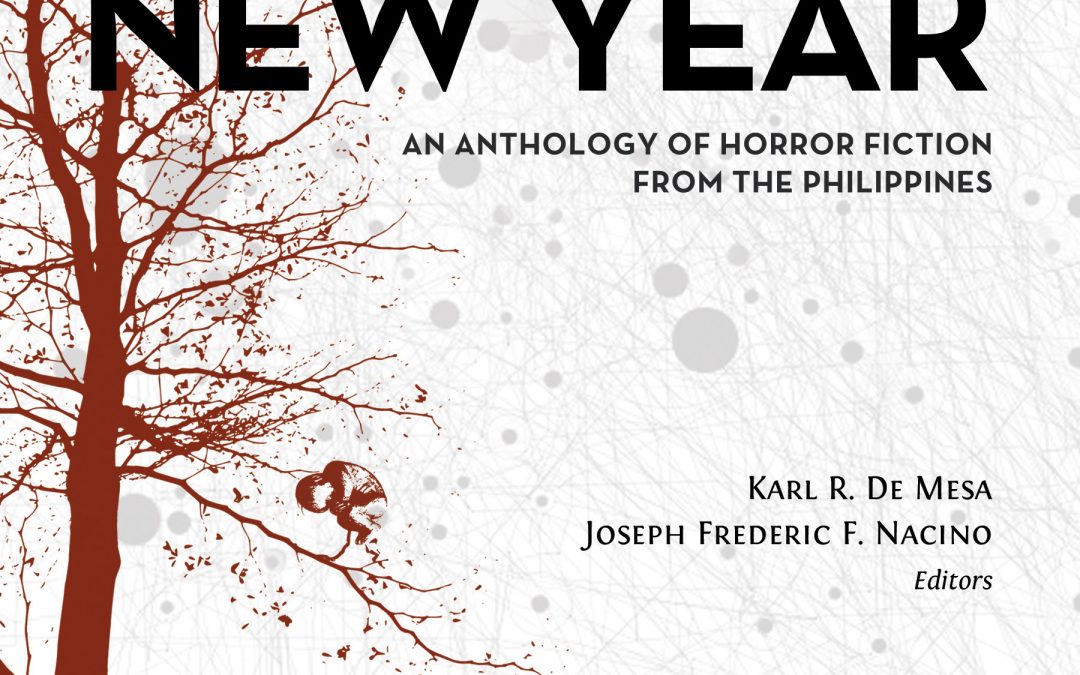 Demons of the New Year An Anthology of Horror Fiction from the Philippines