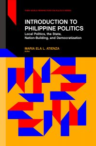 Introduction to Philippine Politics Local Politics, the State, Nation-Building, and Democratization