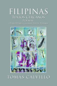 Filipinas Textos Cercanos Poemas (Philippines, Closer Texts: Poems)