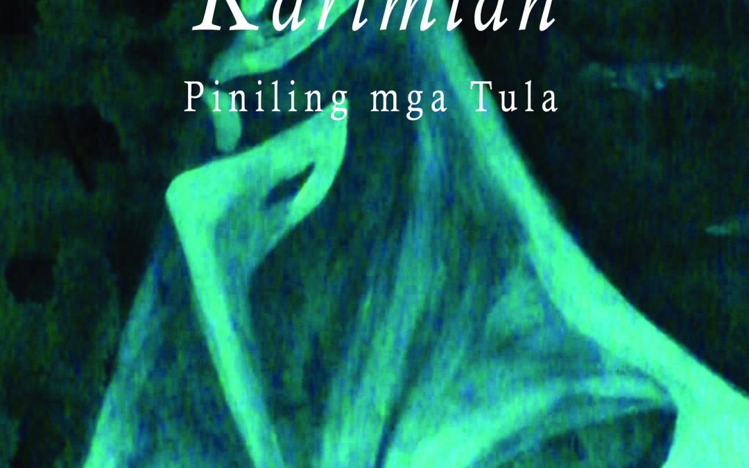 Kundiman sa Gitna ng Karimlan Piniling mga Tula