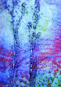 What Are You Doing Here? Selected Poems