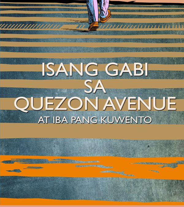 Isang Gabi sa Quezon Avenue at Iba Pang Kuwento