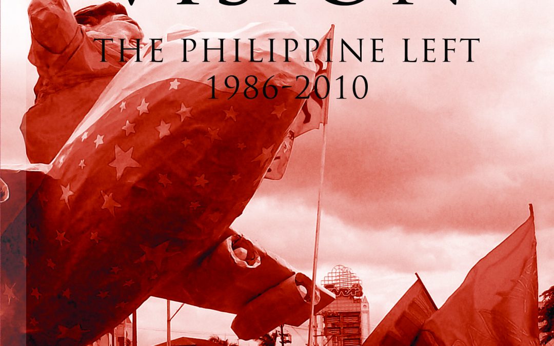 The Lost Vision The Philippine Left 1986-2010