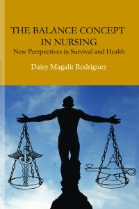 The Balance Concept in Nursing: New Perspectives in Survival and Health