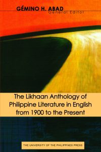The Likhaan Anthology of the Philippine Literature in English From 1900 to the Present (Reprint)