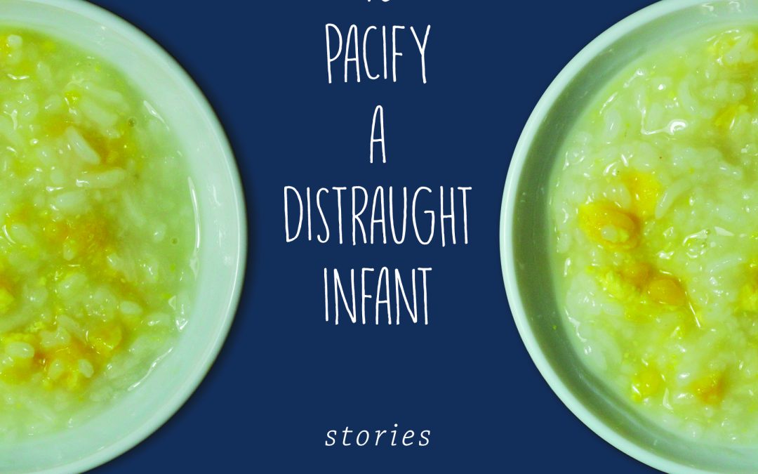 How to Pacify a Distraught Infant