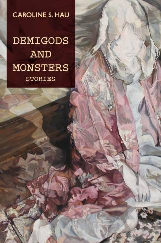 Demigods And Monsters: Stories (Reprint)