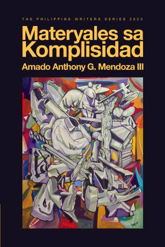 Materyales sa Komplisidad (The Philippine Writers Series 2023)