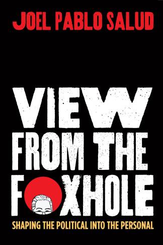View from the Foxhole Shaping the Political into the Personal