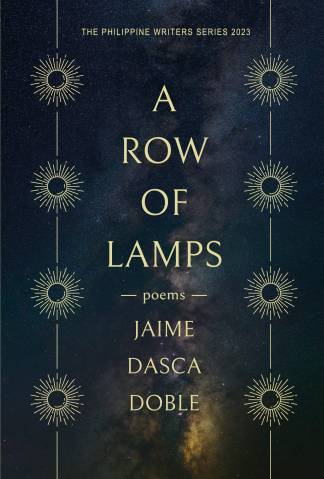 A Row Of Lamps: Poems (The Philippine Writers Series 2023)