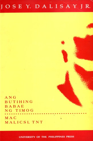 Ang Butihing Babae ng Timog / Mac Malicsi, TNT