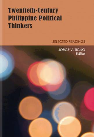 Twentieth-Century Philippine Political Thinkers Selected Readings