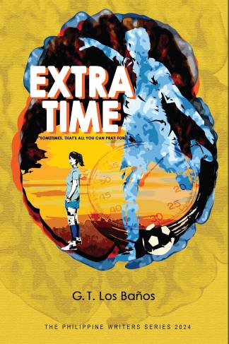 Extra Time (The Philippine Writers Series 2024)