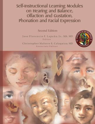 Self-Instructional Learning Modules on Hearing and Balance, Olfaction and Gustation, Phonation and Facial Expression Second Edition (Reprint)