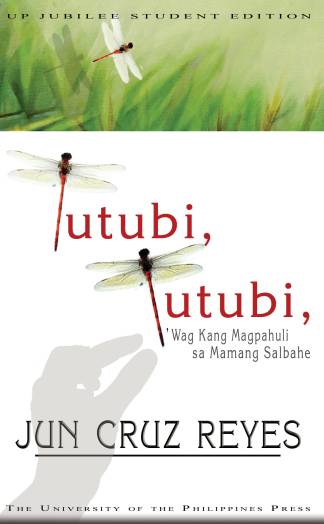Tutubi, Tutubi, 'Wag Magpapahuli sa Mamang Salbahe (Reprint)