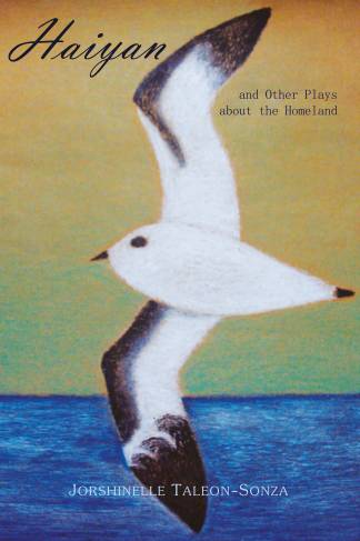 Haiyan and Other Plays about the Homeland