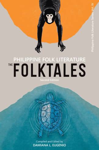 Philippine Folk Literature: The Folktales (Second Edition)