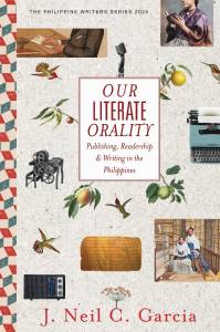 Our Literate Orality: Publishing, Readership, and Writing in the Philippines